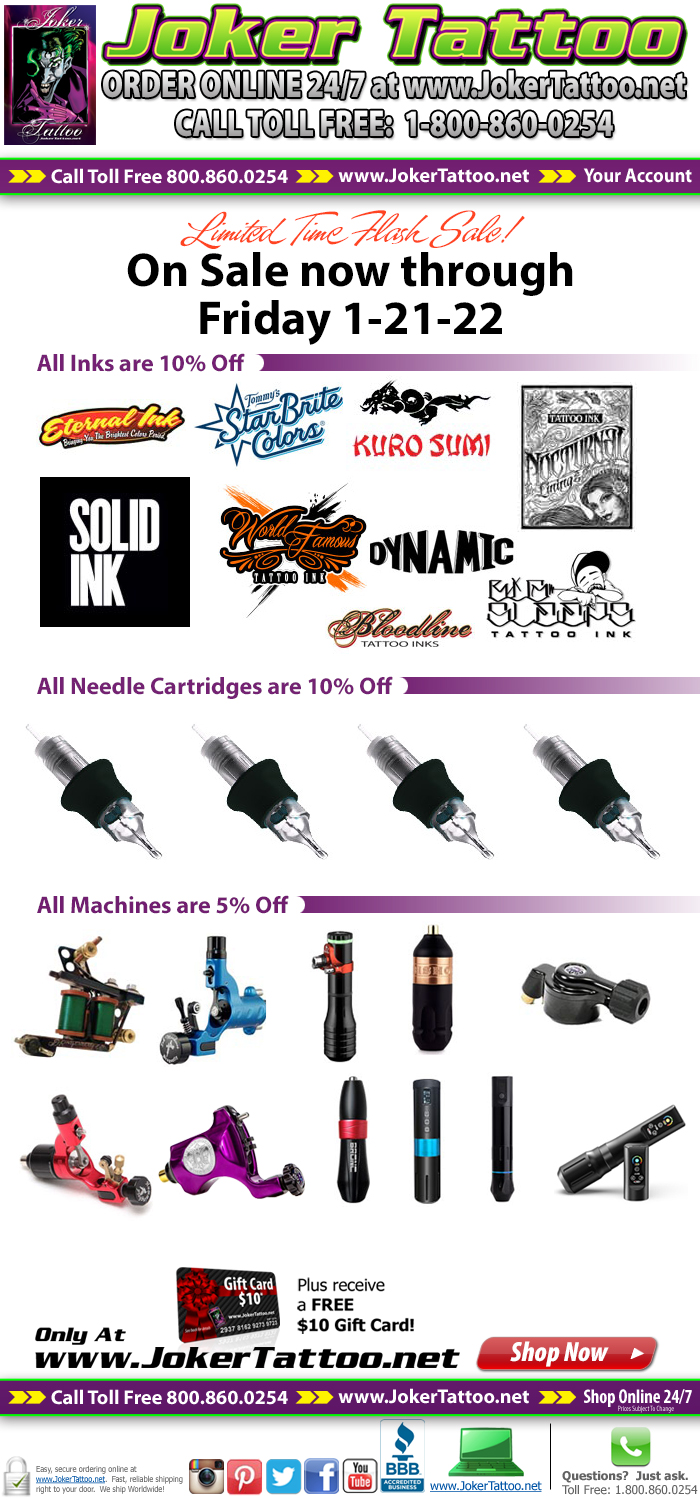 We'd like to thank our loyal customers for over 15 years of support!  Use coupon code 2022ThankYou during your next shopping session to receive $10 off your next order of $100 or more.  This coupon code expires on midnight, 1-31-22. Only at Joker Tattoo Supply!